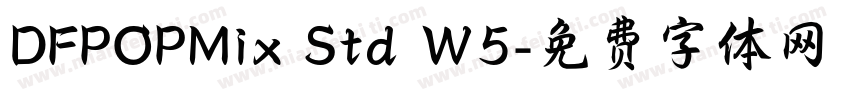 DFPOPMix Std W5字体转换